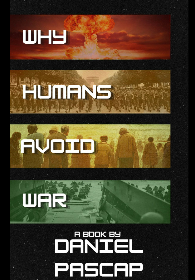 Why Humans Avoid War