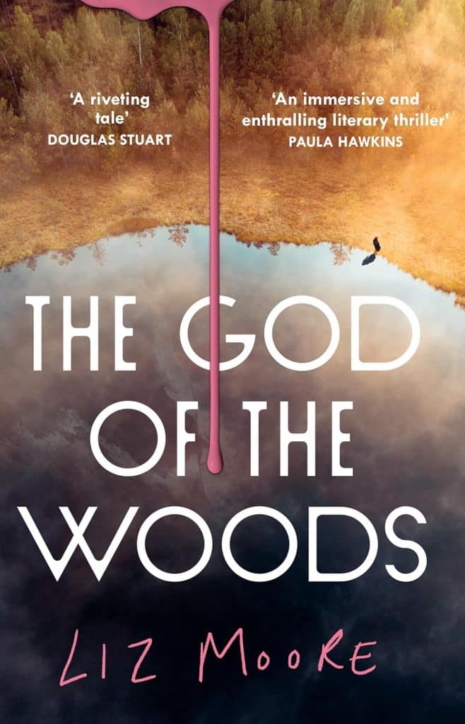 The God Of The Woods by Liz Moore front cover.