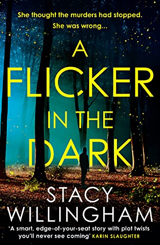A Flicker in the Dark by Stacy Willingham Front cover