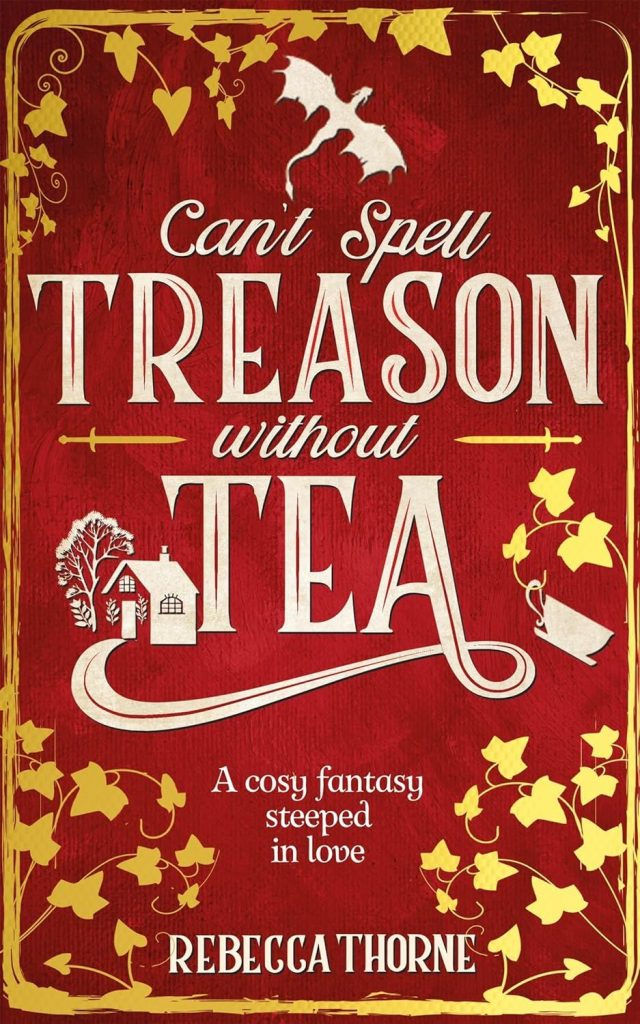 Can't Spell Treason Without Tea Front Cover